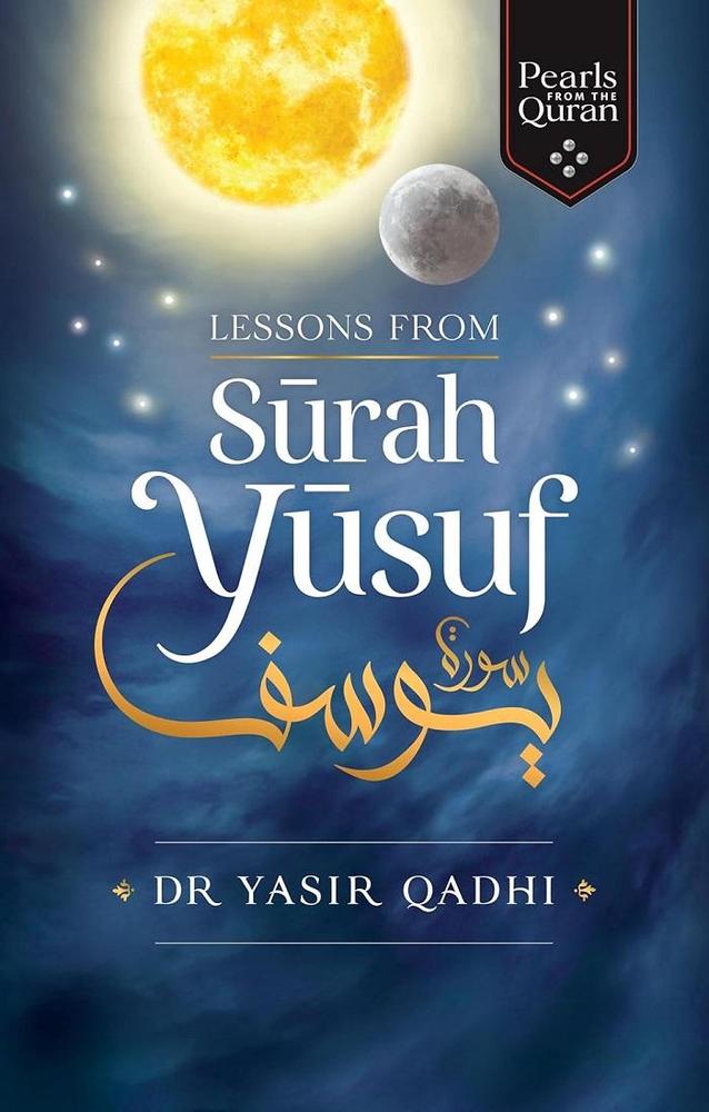 Lessons From Surah Yusuf By Abu Ammaar Yasir Qadhi KS Luxeloops